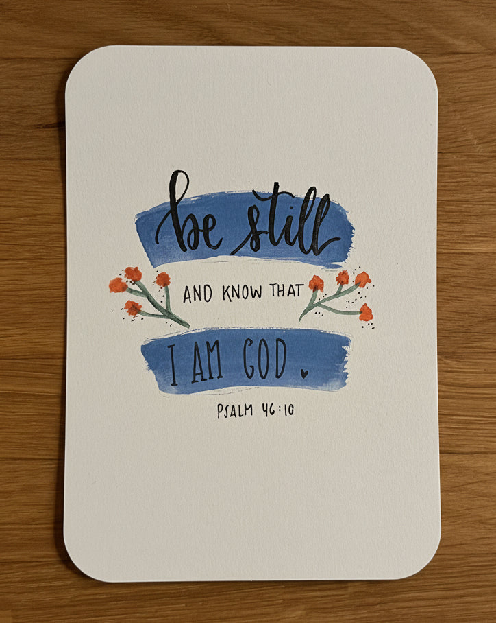 Karte „Be Still and Know That I Am God“ mit Handlettering