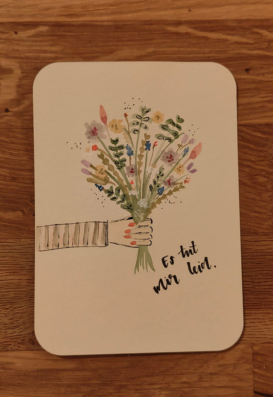 Entschuldigungskarte Es tut mir leid mit Blumenstrauß – handgemalte florale Grußkarte