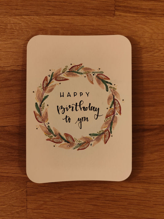 Geburtstagskarte „Happy Birthday to you“ mit floralem Kranz | Stilvolle Glückwunschkarte